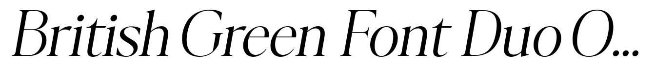British Green Font Duo Oblique
